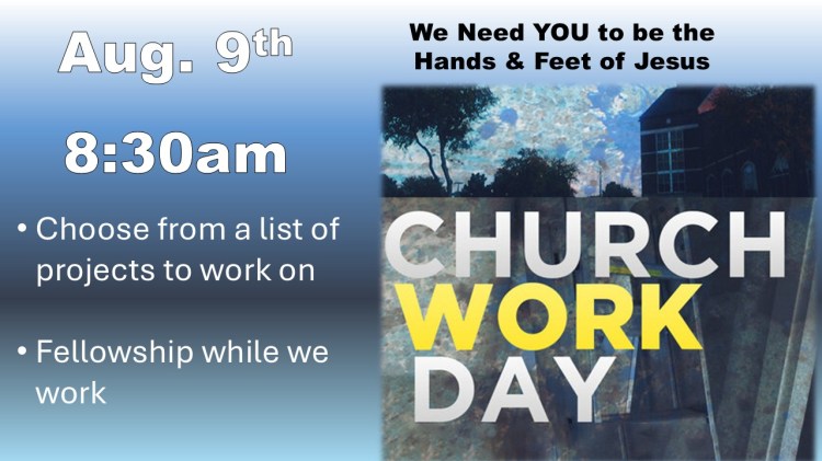 Indian Lake Church of the Nazarene Work Day. Be the Hands and Feet (and Backs) of Jesus Saturday, August 9, 2025, 8:30am
