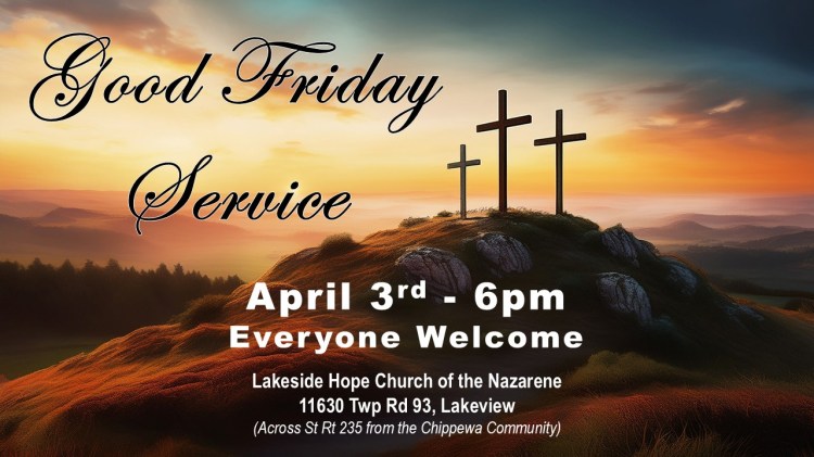 Lakeside Hope / Indian Lake Ohio Church of the Nazarene Good Friday Service April 3, 2026 6pm - Everyone Welcome